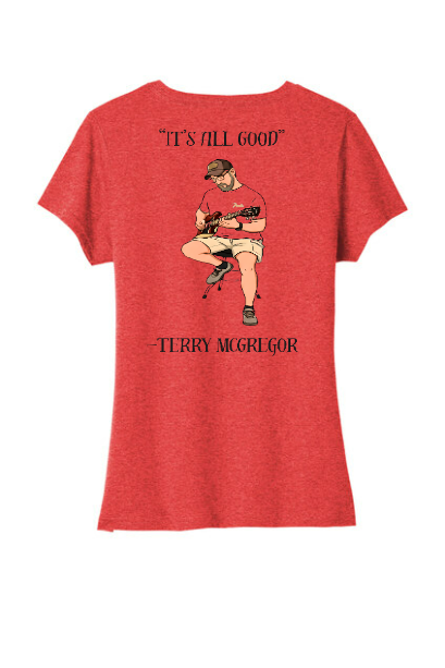 Ladies - "It's All Good" by Terry McGregor V-Neck Shirt
